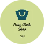 Business logo of Anuj cloth shop