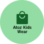 Business logo of Atoz kids wear
