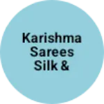Business logo of Karishma sarees silk & ready-made