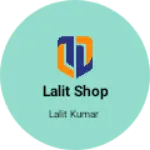 Business logo of Lalit shop