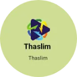 Business logo of Thaslim
