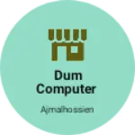 Business logo of Dum computer