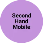 Business logo of Second hand mobile new Accessories
