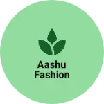 Business logo of Aashu fashion