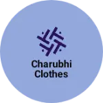 Business logo of Charubhi clothes