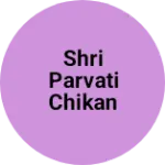 Business logo of Shri Parvati chikan Industries