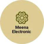 Business logo of Meena electronic