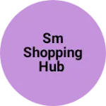 Business logo of Sm shopping hub