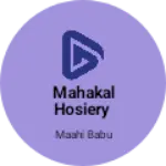 Business logo of Mahakal Hosiery
