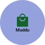 Business logo of Muddu