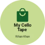 Business logo of My cello tape