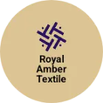 Business logo of Royal Amber Textile
