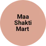 Business logo of Maa Shakti Mart