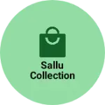 Business logo of Sallu collection