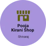 Business logo of Pooja Kirani Shop