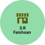 Business logo of S R Faishoan