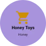 Business logo of Honey Toys