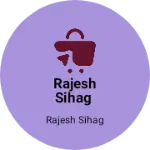Business logo of Rajesh sihag