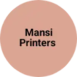 Business logo of Mansi Printers