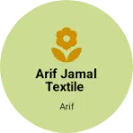 Business logo of Arif Jamal textile