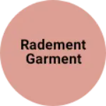 Business logo of Radement garment