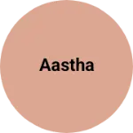 Business logo of Aastha