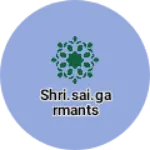 Business logo of SHRI.SAI.GARMANTS
