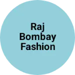 Business logo of Raj bombay fashion point
