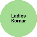 Business logo of Ladies kornar