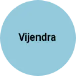 Business logo of Vijendra