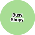 Business logo of Busy shopy