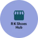 Business logo of R k shoes hub
