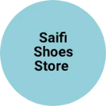 Business logo of Saifi shoes store