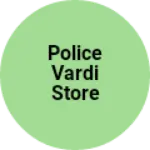 Business logo of Police Vardi store police Vardi Store