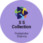 Business logo of S S Collection