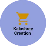 Business logo of Kalashree creation