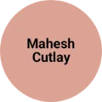 Business logo of Mahesh cutlay