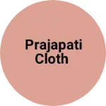 Business logo of Prajapati cloth