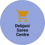 Business logo of Debjani saree centre