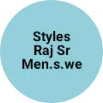Business logo of Styles Raj SR men.s.wear