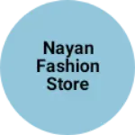 Business logo of Nayan fashion store