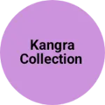 Business logo of KANGRA COLLECTION