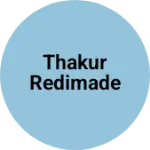 Business logo of Thakur ready-made 