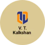 Business logo of V. T. Kalkshan