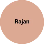 Business logo of Rajan