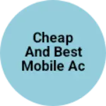 Business logo of Cheap and best mobile accessories