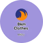 Business logo of BKM clothes