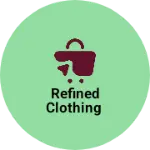 Business logo of Refined clothing