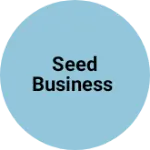 Business logo of Seed Business