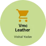 Business logo of Vmc leather